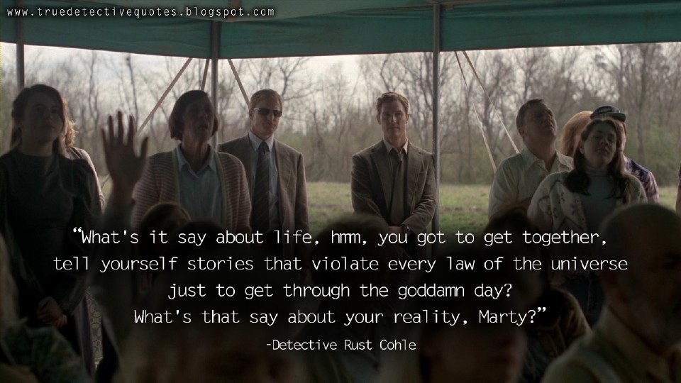rust cohle quote